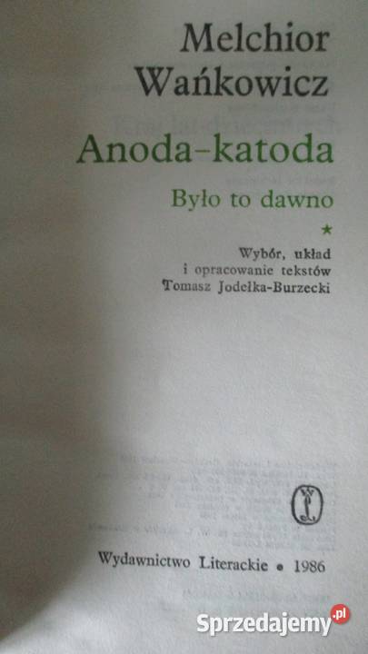 Anoda i Katoda MWańkowicz Makuszyński Lem Mrożek Książki i Podręczniki Łódź sprzedam