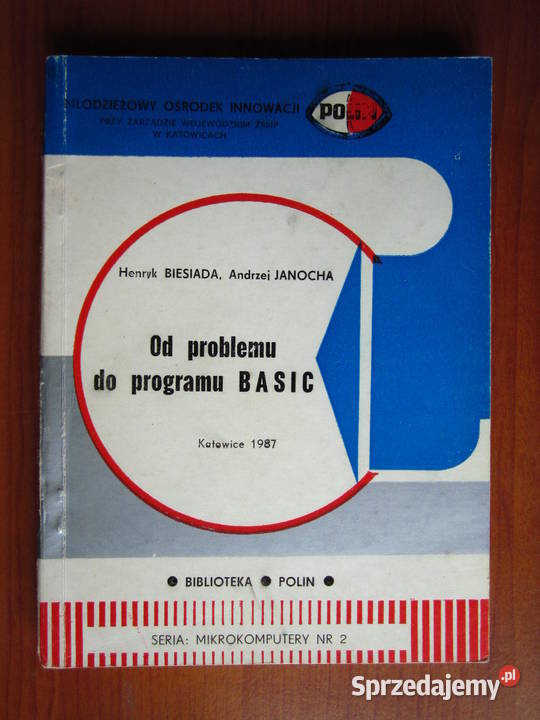 problemu do programu BASIC Henryk Biesiada Kielce sprzedam