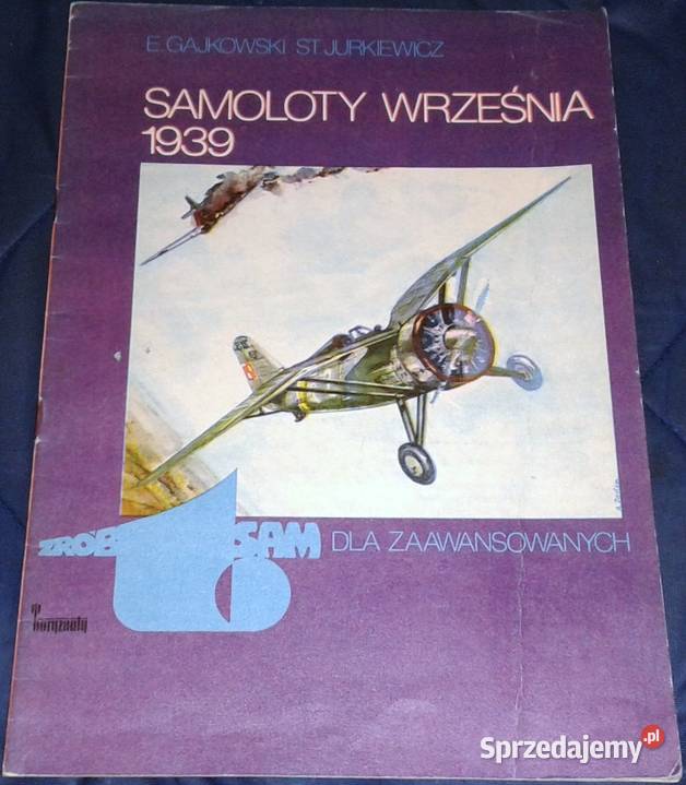 Samoloty września 1939 E Gajkowski S Jurkiewicz