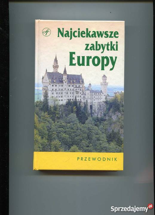 Najciekawsze zabytki Europy Przewodnik zachodniopomorskie Szczecin