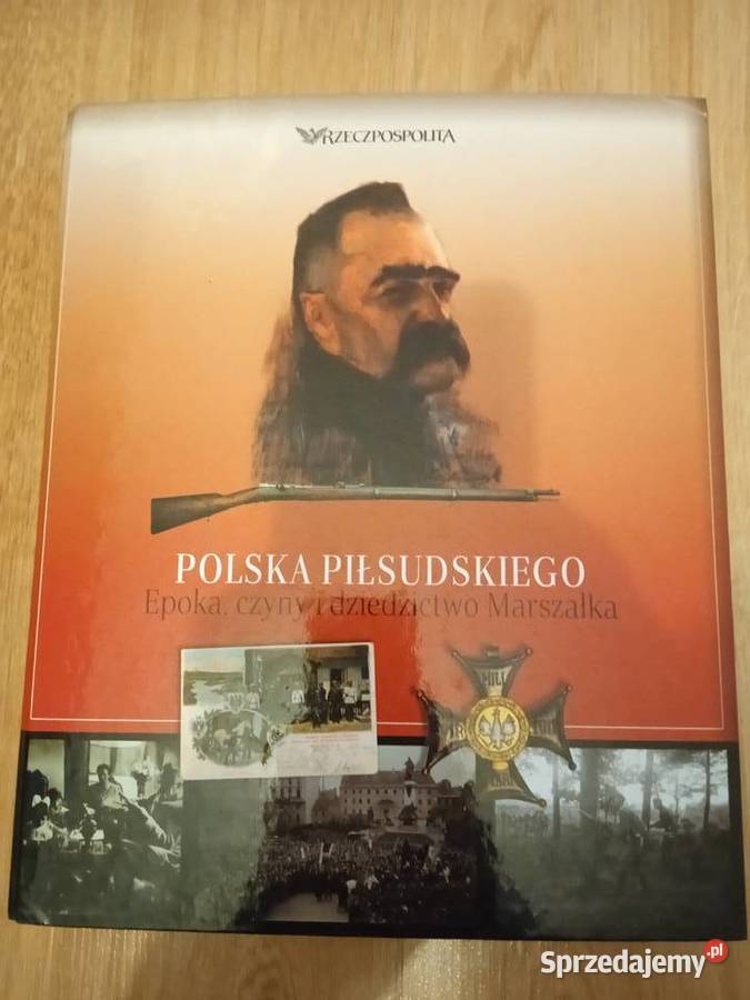 Polska Piłsudskiego Kolekcja Rzeczpospolitej Rok wydania 2008 Pozostałe Poznań sprzedam