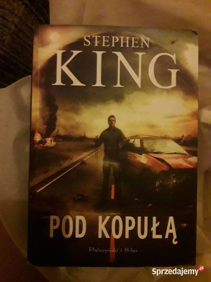 Pod kopułą Część 1 Stephen King miękka Proza i poezja Warszawa