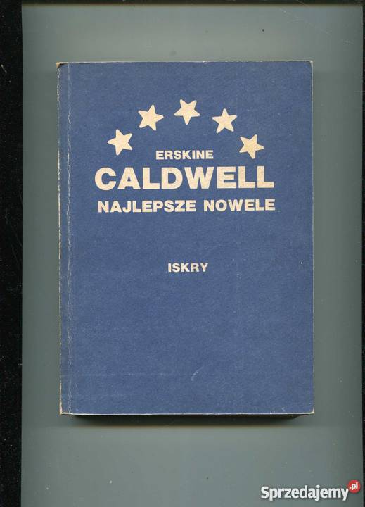 Najlepsze nowele Erskine Caldwell zachodniopomorskie Szczecin sprzedam