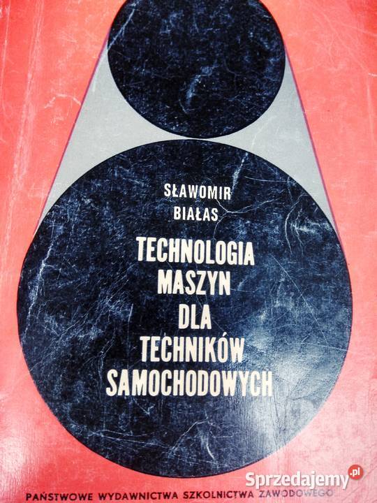 Technologia maszyn techników samochodowych Podręczniki Warszawa