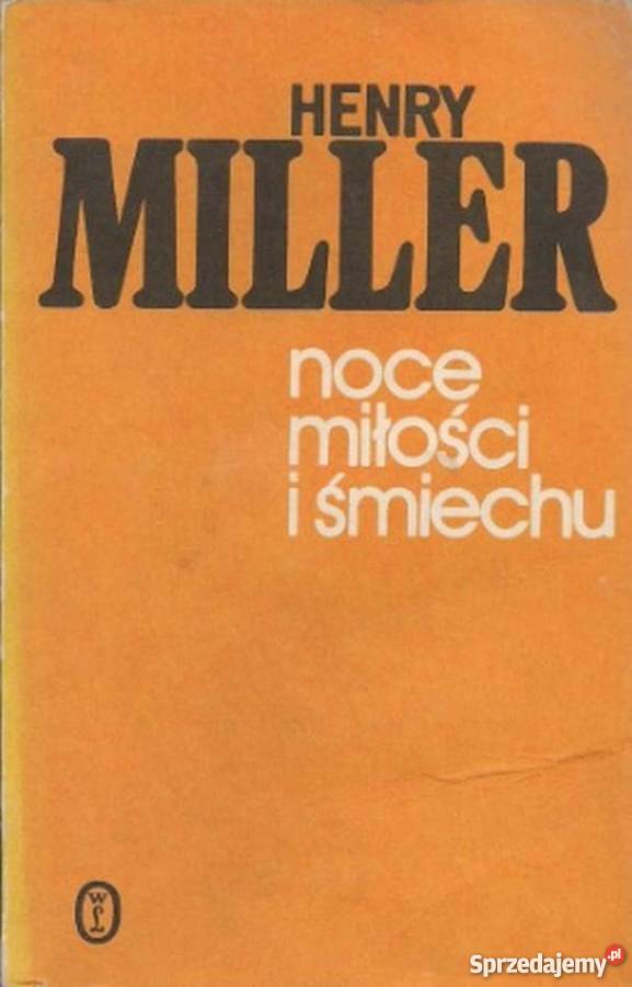 NOCE MIŁOŚCI I ŚMIECHU MILLER HENRY