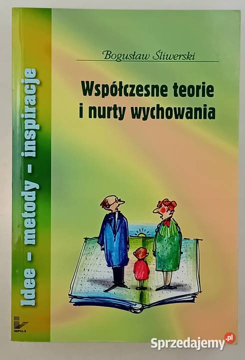 Współczesne teorie i nurty wychowania Śliwerski Goleniów