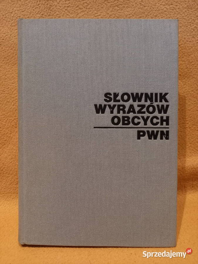 Słownik wyrazów obcych PWN Kultura i Rozrywka Warszawa sprzedam