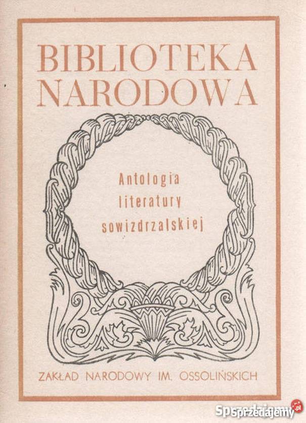 ANTOLOGIA LITERATURY SOWIZDRZALSKIEJ Bielsko-Biała sprzedam