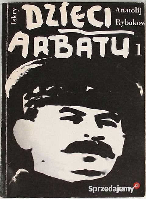 Dzieci Arbatu Tom 1 Rybakow Anatolij Otwock