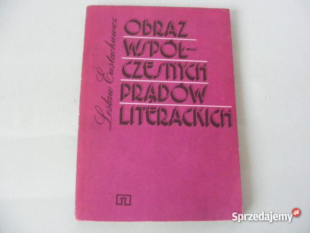 Obraz współczesnych prądów literackich Lesław Eu Oborniki Śląskie
