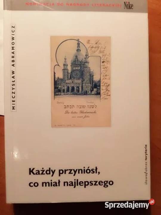 Abramowicz Każdy przyniósł co miał najlepszego Hrubieszów