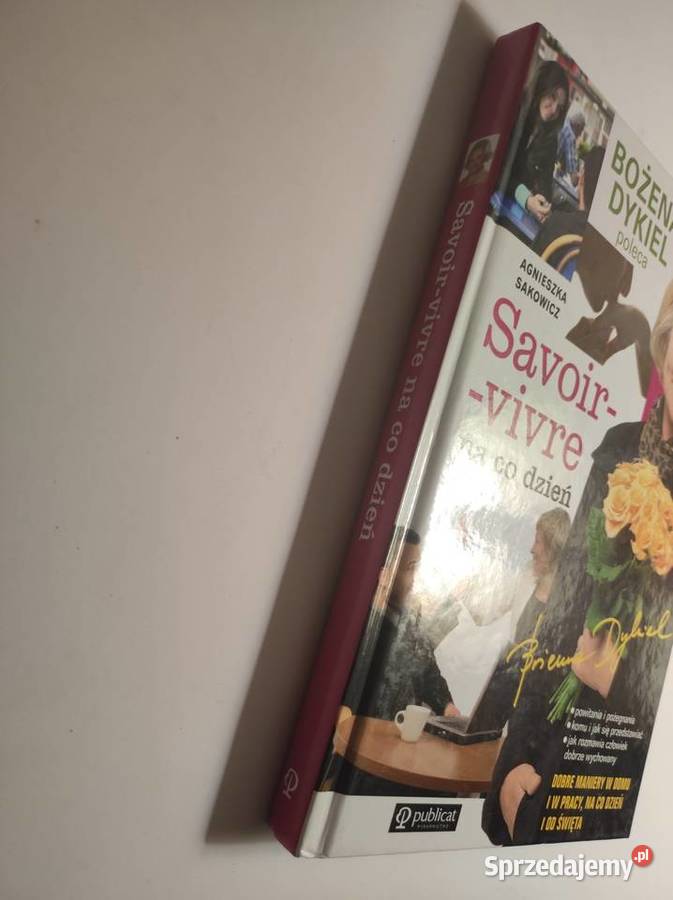 Savoirvivre na co dzień Agnieszki Sakowicz Kielce sprzedam