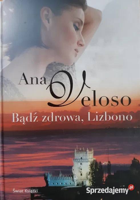 Ana Veloso Bądź zdrowa Lizbono