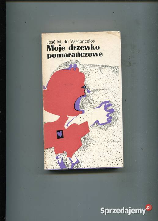 Moje drzewko pomarańczowe Jose Mde Vasconcelos Szczecin sprzedam