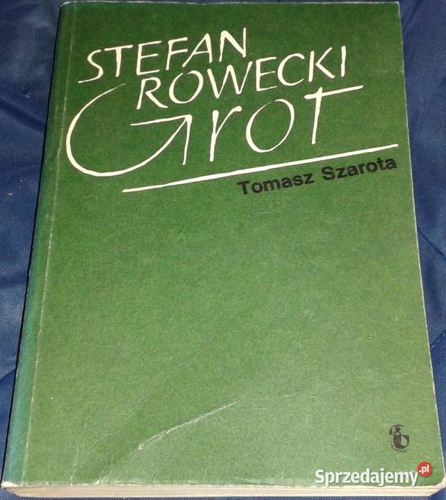 Stefan Rowecki Grot - Tomasz Szarota