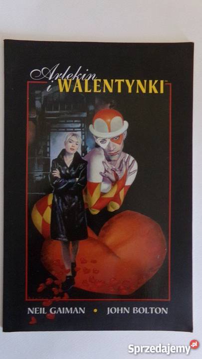 ARLEKIN I WALENTYNKI NEIL GAIMAN JOHN BOLTON Piła