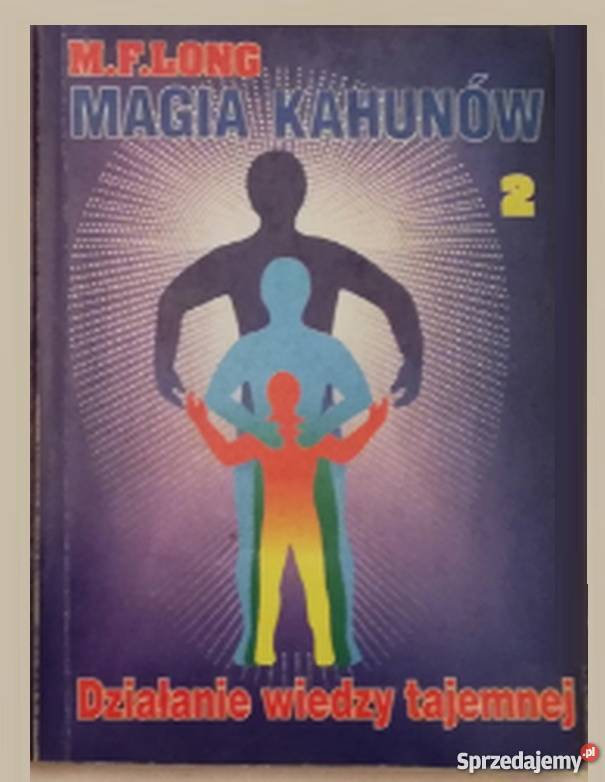 MAGIA KAHUNÓW DZIAŁANIE WIEDZY TAJEMNEJ sprzedam