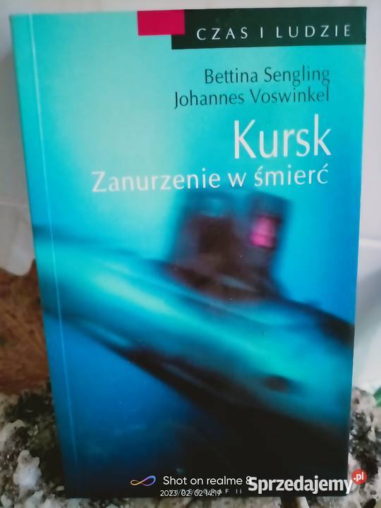 Kursk zanurzenie w śmierć książki Warszawa Rok wydania 2008