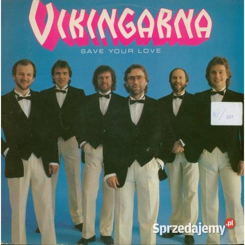 Vikingarna Save Your Love