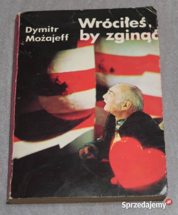 Dymitr Możajeff Wróciłeś by zginąć sprzedam
