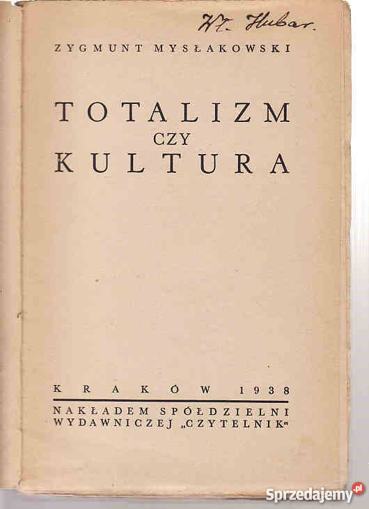 TOTALIZM CZY KULTURA MYSŁAKOWSKI ZYGMUNT