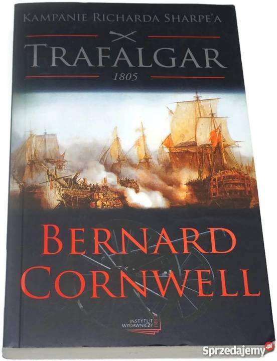 TRAFALGAR 1805 CORNWELL BERNARD Kultura i Rozrywka śląskie Bielsko-Biała sprzedam