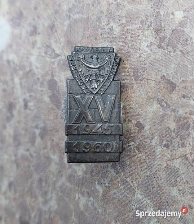 Przypinka odznaka XV Lecie 194560 ZAOFIARNĄ Tczew