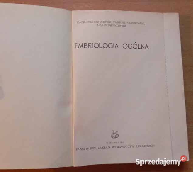 EMBRIOLOGIA OGÓLNA PRACA ZBIOROWA Rok wydania 1972 Książki naukowe i popularnonaukowe
