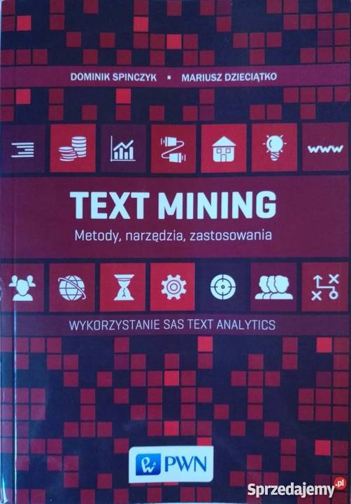 TEXT MINING METODY NARZĘDZIA I ZASTOSOWANIA sprzedam