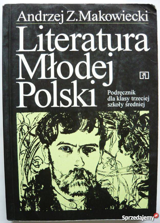 LITERATURA MŁODEJ POLSKI MAKOWIECKi Z ANDRZEJ Grudziądz sprzedam