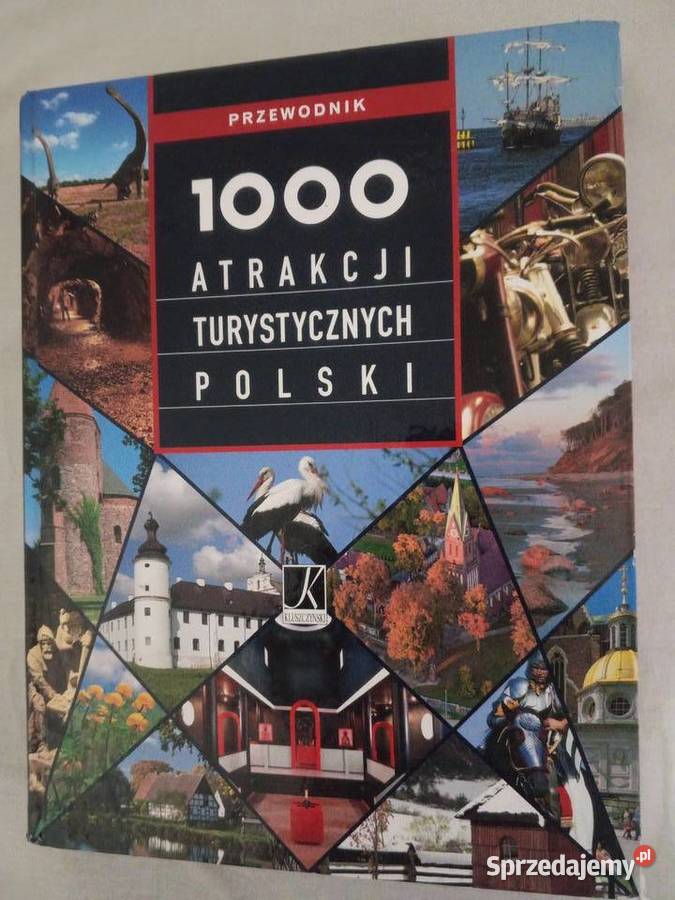 1000 atrakcji turystycznych Polski Przewodnik twarda opolskie Paczków