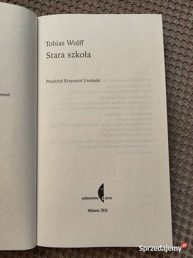 nowa Tobias Wolff Stara szkoła miękka sprzedam