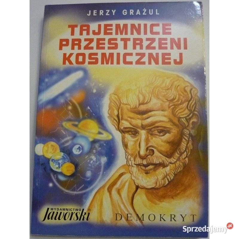 Tajemnice Przestrzeni Kosmicznej Grażul Jerzy dolnośląskie