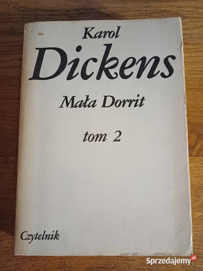 Mała Dorrit Karol Dickens tom 2 Rok wydania 1983 Kraków
