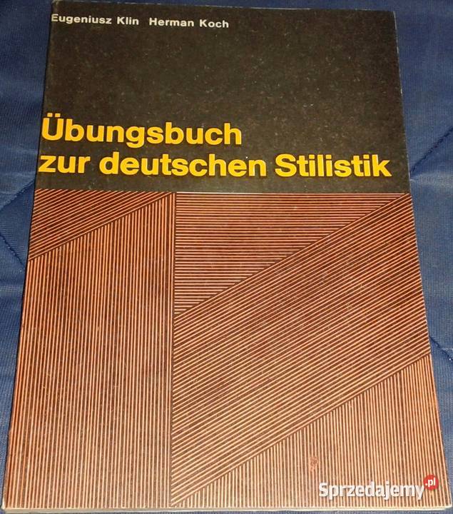 Ubungsbuch zur deutschen Stilistik H Koch E Klin