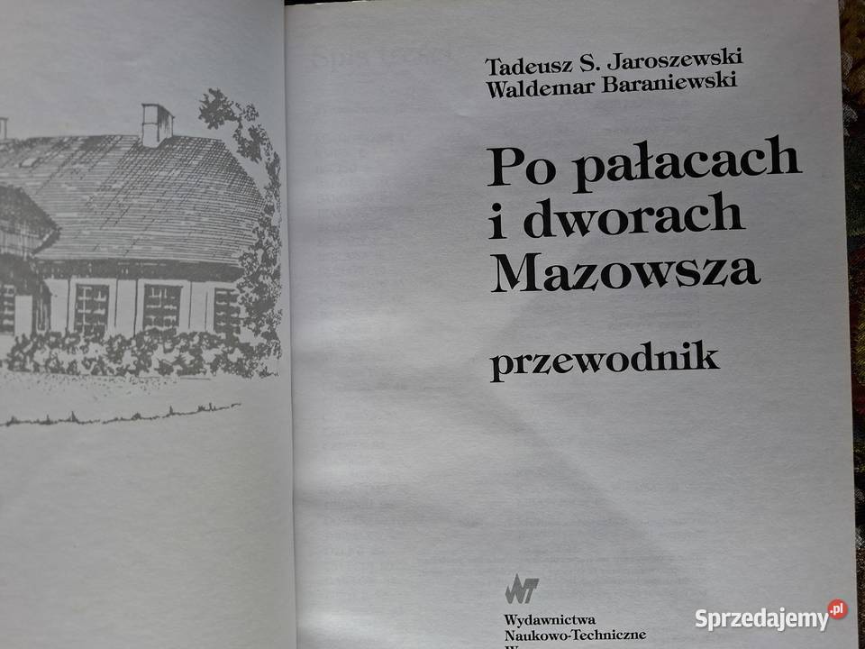 pałacach i dworach Mazowsza Tadeusz Jaroszewski małopolskie Kraków
