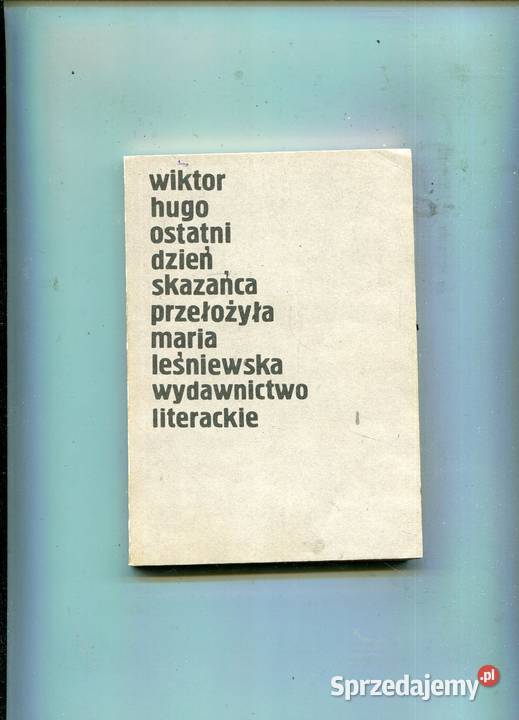 ostatni dzień skazańca Wiktor Hugo Szczecin