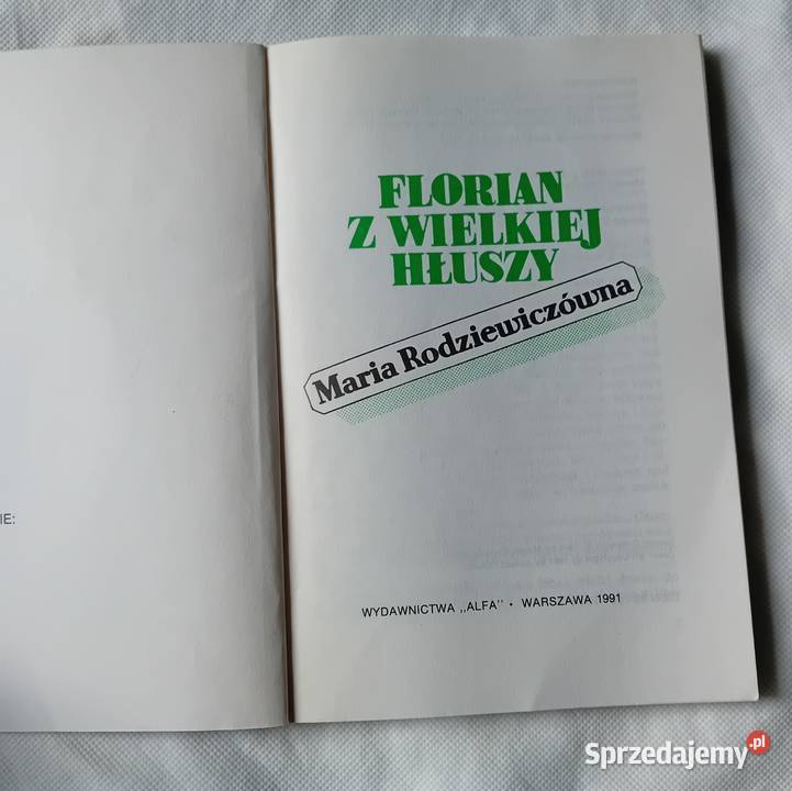 Maria Rodziewiczówna Florian z Wielkiej Hłuszy Koźminek
