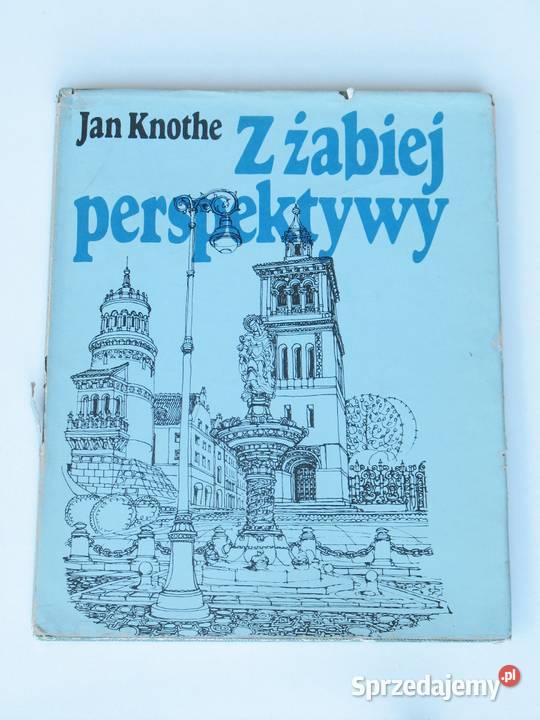 Z żabiej perspektywy Jan Knothe Kraków