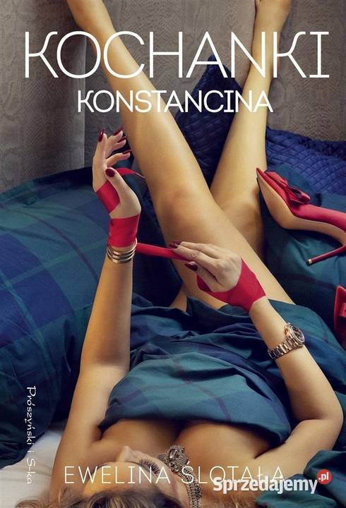 Kochanki Konstancina Ewelina Ślotała kujawsko-pomorskie Osięciny sprzedam