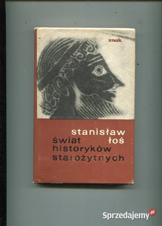 Świat historyków starożytnych Stanisław Łoś Szczecin