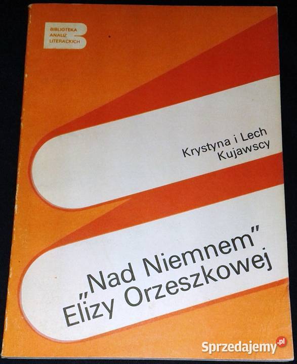 Niemnem Elizy Orzeszkowej Krystyna i Lech lubelskie Chełm