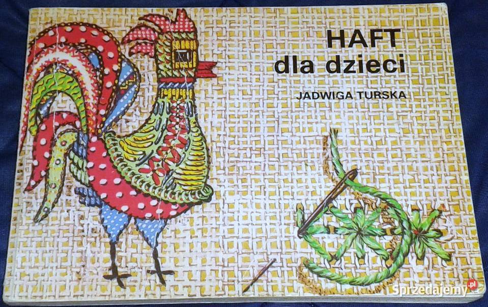 Haft dla dzieci - Jadwiga Turska