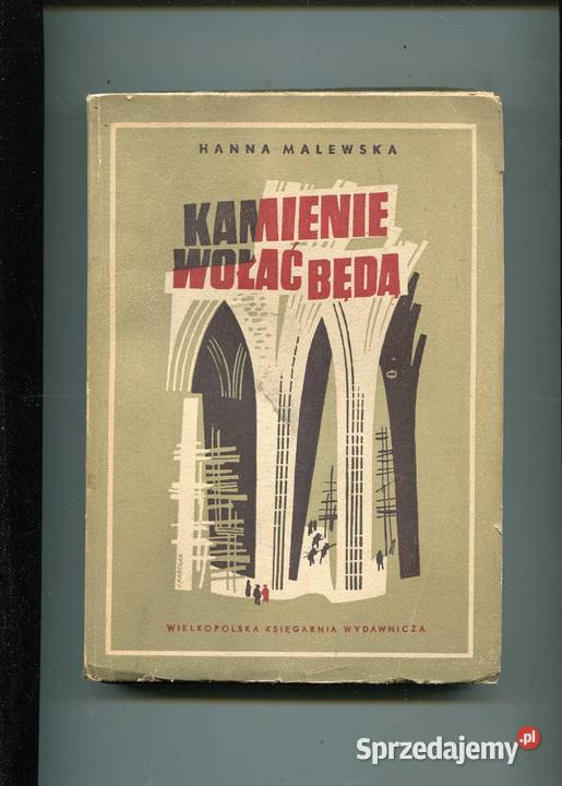 Kamienie wołać będą Hanna Malewska Pozostałe Szczecin