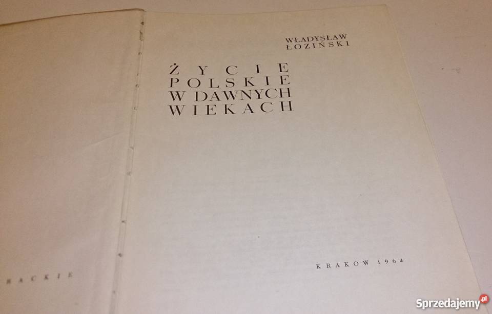Władysław Łoziński Życie Polskie w dawnych Rogoźnik