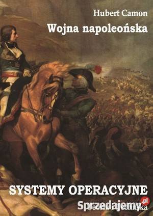 Wojna napoleońska Systemy operacyjne Teoria i Goleniów