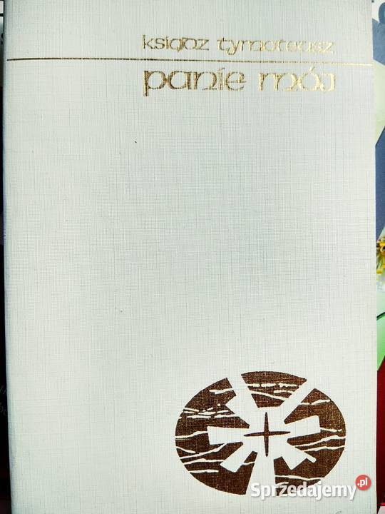 Panie mój Tymoteusz antykwariaty religijne Warszawa