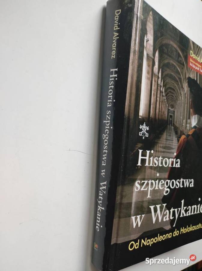David Alvarez Historia szpiegostwa w Watykanie świętokrzyskie Kielce