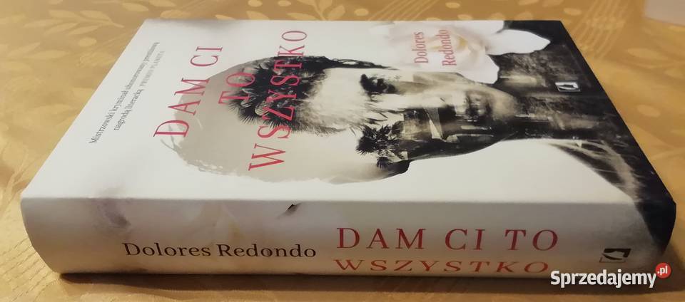 Dam Ci to wszystko Dolores Redondo kryminały Radom sprzedam