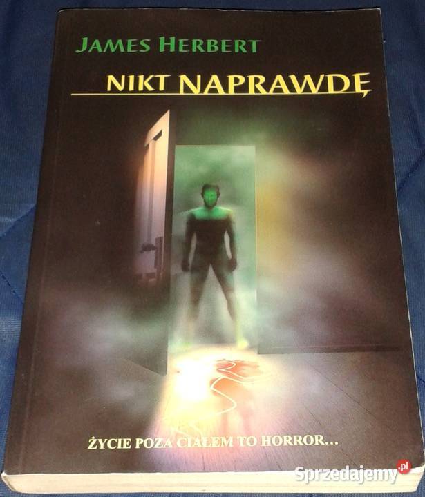 Nikt naprawdę James Herbert Rok wydania 2006 Chełm